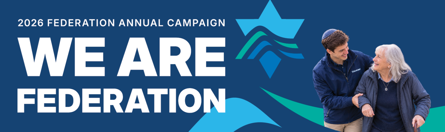 A young man in a blue jacket and kippah smiles at an older woman with gray hair, as they walk together. Text reads: "2026 Federation Annual Campaign WE ARE FEDERATION."