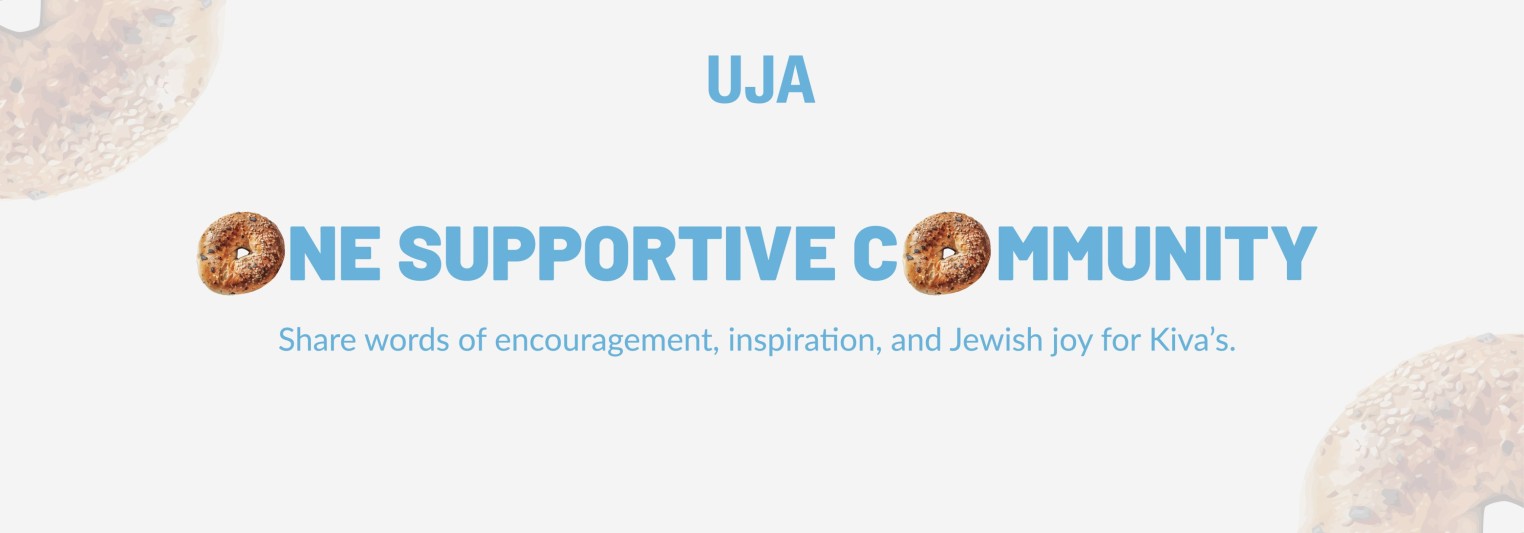 A light background features the text "UJA ONE SUPPORTIVE COMMUNITY" with bagels replacing the letters "O" in "ONE" and "COMMUNITY," and the phrase "Share words of encouragement, inspiration, and Jewis