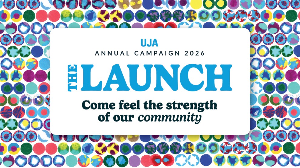 Colorful abstract circles form a background, with a white box in the center displaying text: "UJA ANNUAL CAMPAIGN 2026 THE LAUNCH Come feel the strength of our community."