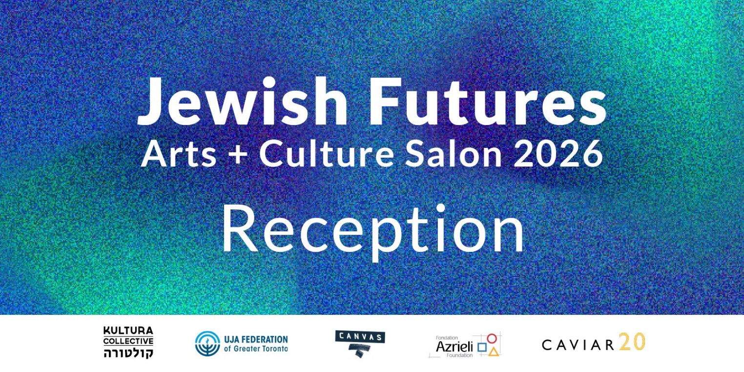 A colorful, textured background with the text "Jewish Futures Arts + Culture Salon 2026 Reception" prominently displayed. Logos for Kultura Collective, UJA Federation of Greater Toronto, Canvas, Azrie