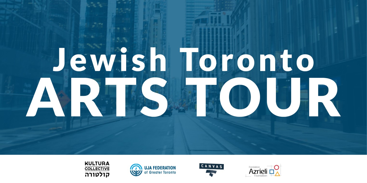 A graphic featuring the text "Jewish Toronto ARTS TOUR" prominently displayed over a blurred city street background, with logos for Kultura Collective, UJA Federation of Greater Toronto, Canvas, and t