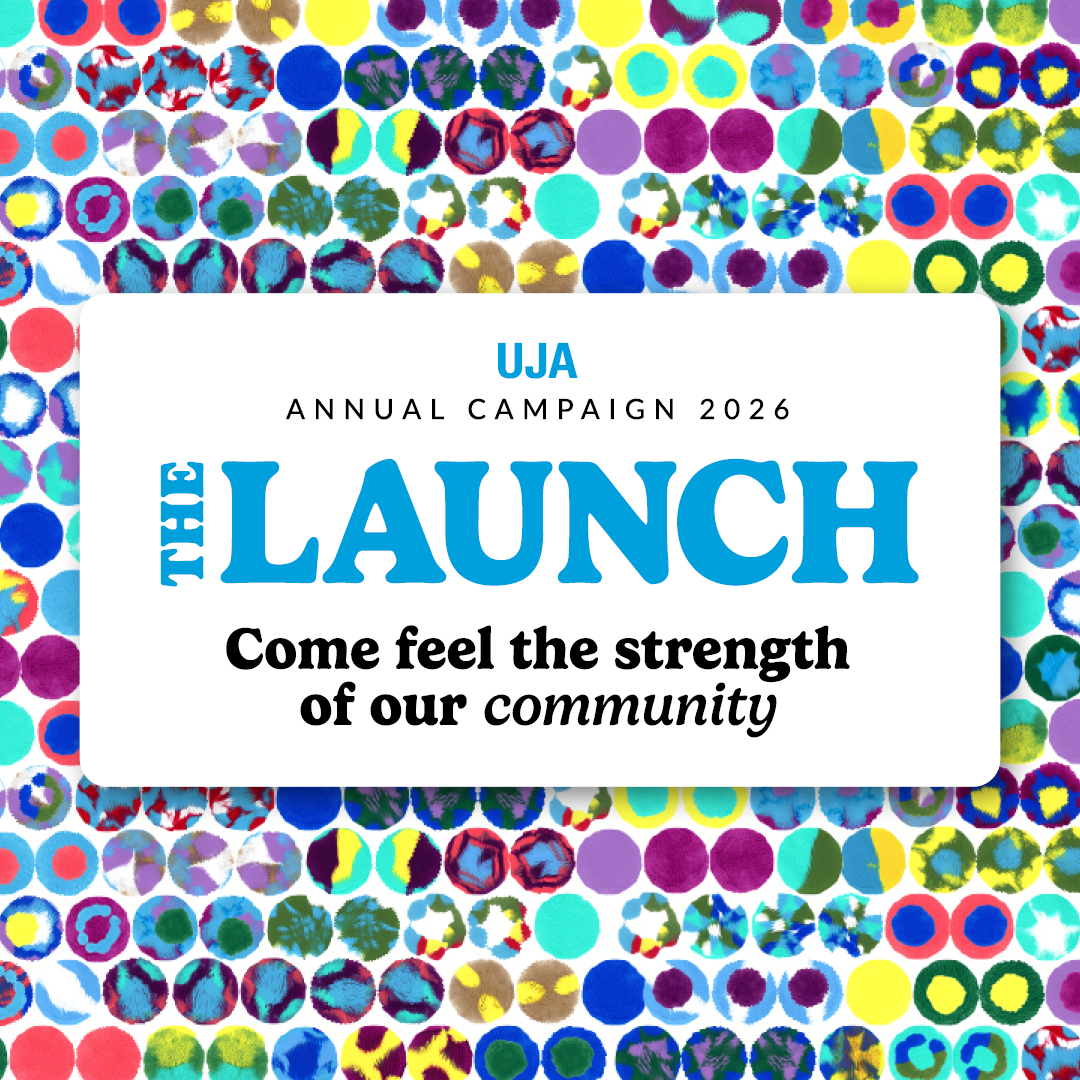 A colorful abstract background of various circular patterns with a central white box containing the text UJA ANNUAL CAMPAIGN 2026 THE LAUNCH Come feel the strength of our community.